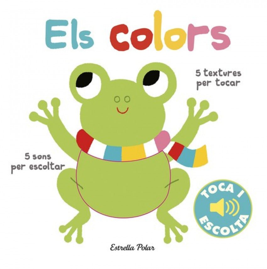 LLIBRE INFANTIL - ELS COLORS. TOCA I ESCOLTA - Happy Moments Baby