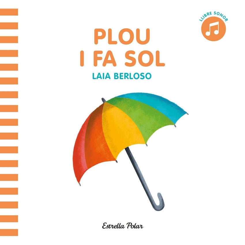 LLIBRE INFANTIL - LLIBRE SONOR. PLOU I FA SOL - Happy Moments Baby