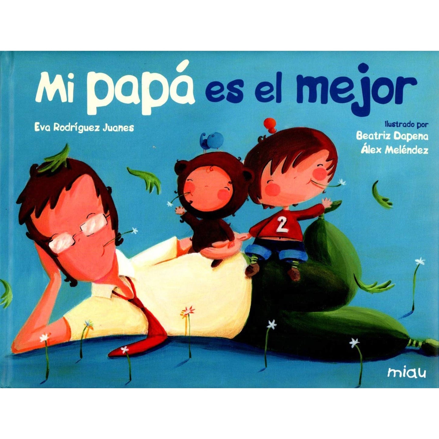 LIBRO INFANTIL - MI PAPÁ ES EL MEJOR - Happy Moments Baby