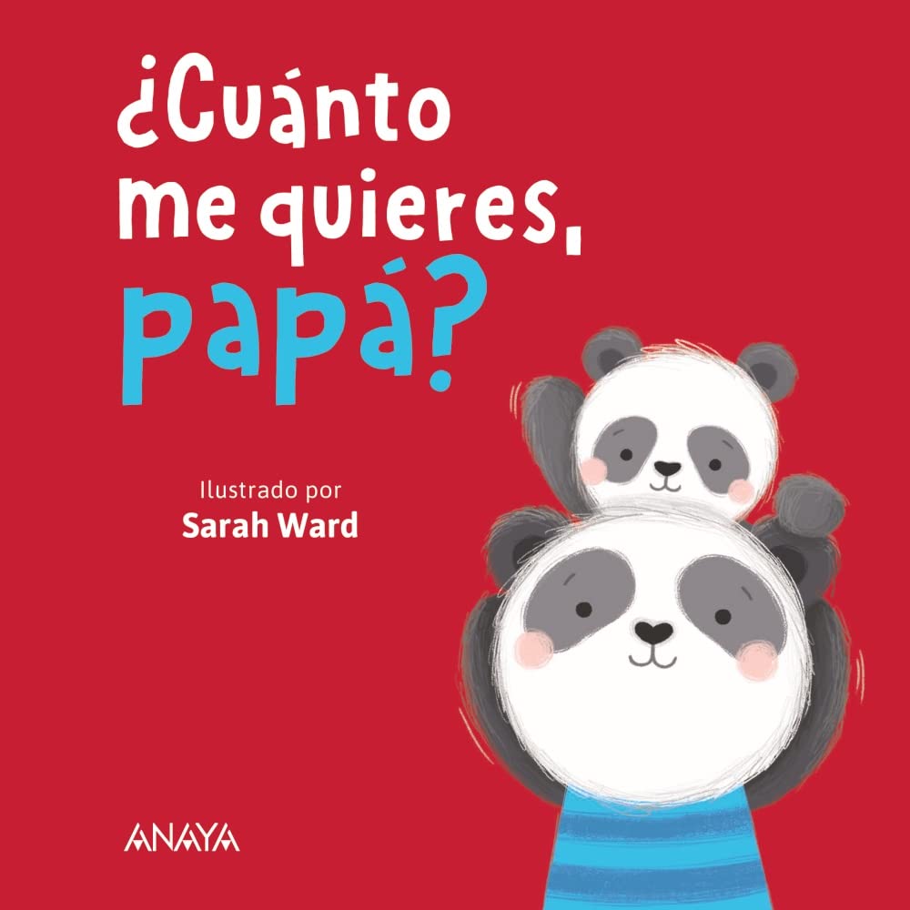 LIBRO INFANTIL - ¿CUÁNTO ME QUIERES, PAPÁ? - Happy Moments Baby