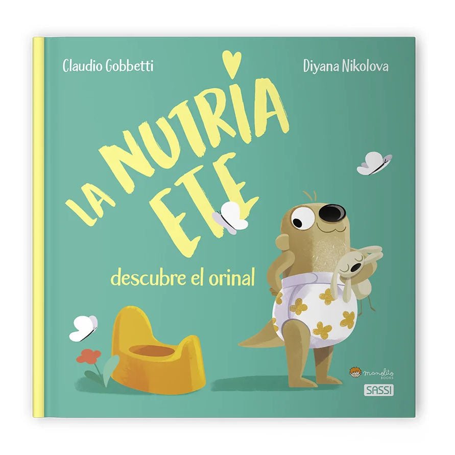 LIBRO INFANTIL - LA NUTRIA ETE DESCUBRE EL ORINAL - Happy Moments Baby