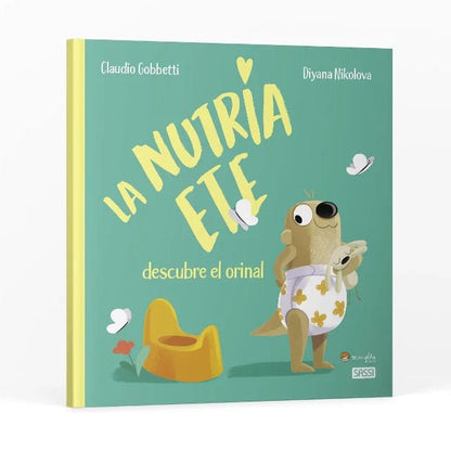 LIBRO INFANTIL - LA NUTRIA ETE DESCUBRE EL ORINAL - Happy Moments Baby