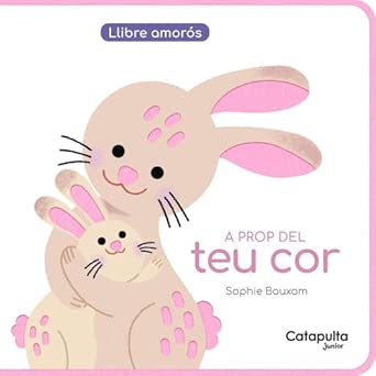 LLIBRE INFANTIL - A PROP DEL TEU COR - Happy Moments Baby