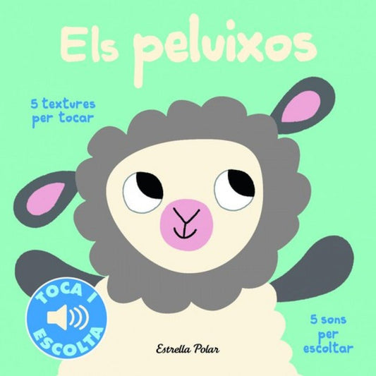 LLIBRE INFANTIL - ELS PELUIXOS. TOCA I ESCOLTA - Happy Moments Baby