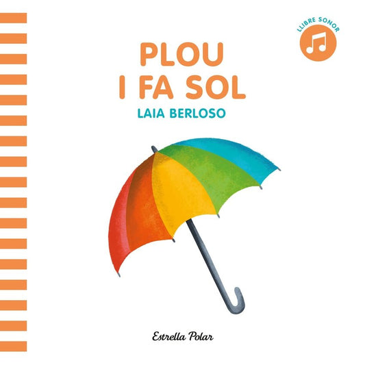 LLIBRE INFANTIL - LLIBRE SONOR. PLOU I FA SOL - Happy Moments Baby