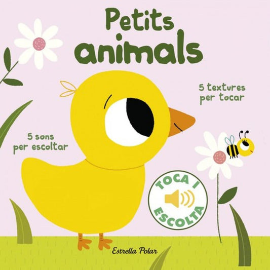 LLIBRE INFANTIL - PETITS ANIMALS. TOCA I ESCOLTA - Happy Moments Baby