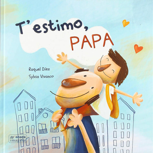 LLIBRE INFANTIL - T'ESTIMO PAPA - Happy Moments Baby