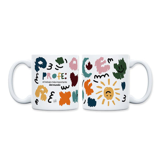 TAZA UO ·PROFE: EL TRABAJO MÁS IMPORTANTE DEL MUNDO· - Happy Moments Baby