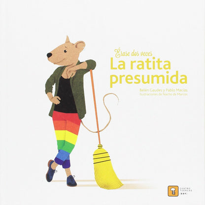 LIBRO INFANTIL - ÉRASE DOS VECES LA RATITA PRESUMIDA - Happy Moments Baby
