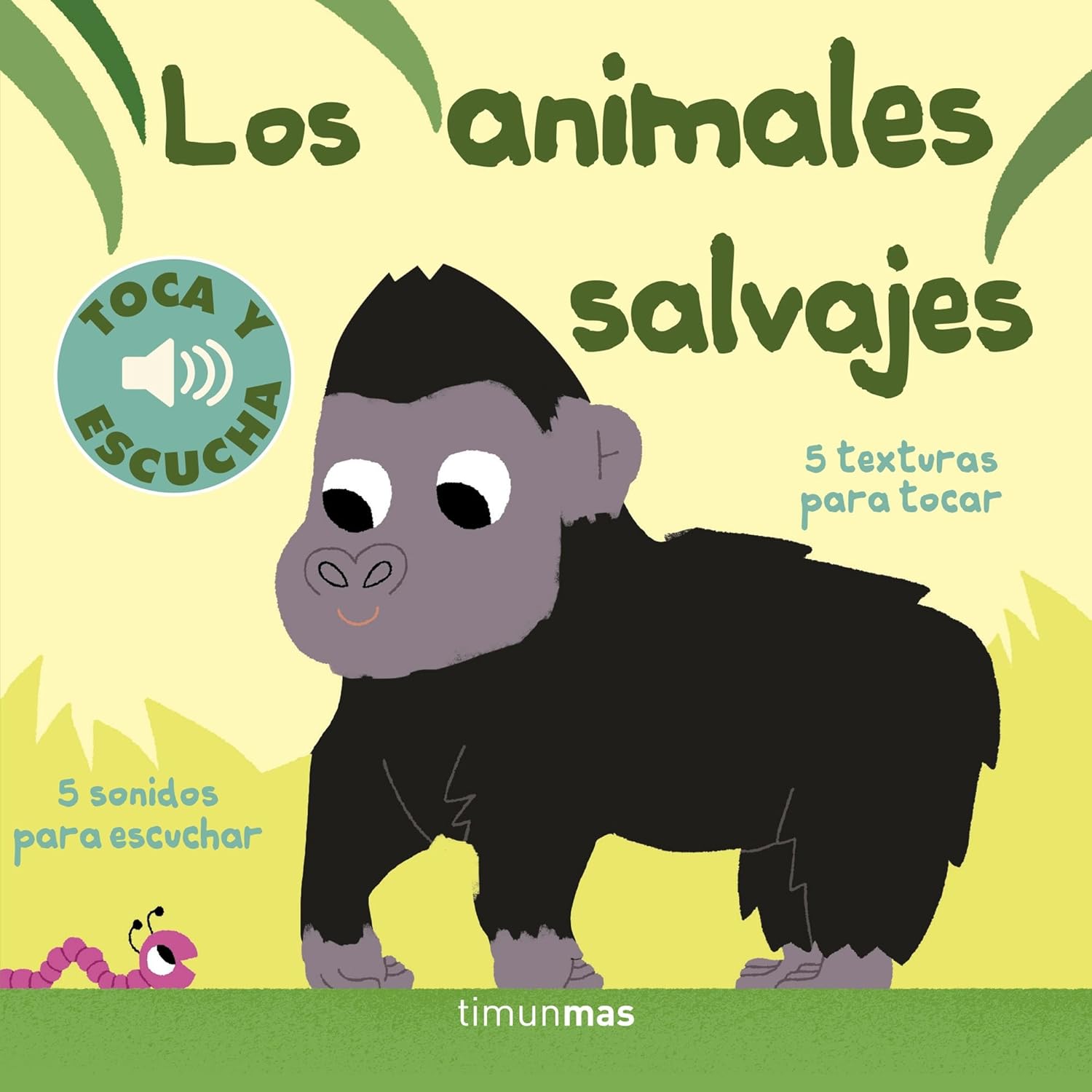 LIBRO INFANTIL - LOS ANIMALES SALVAJES (TOCA Y ESCUCHA) - Happy Moments Baby