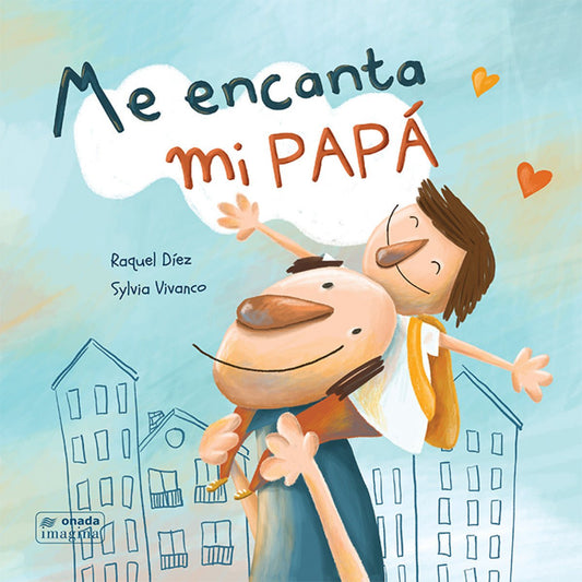 LIBRO INFANTIL - ME ENCANTA MI PAPÁ - Happy Moments Baby