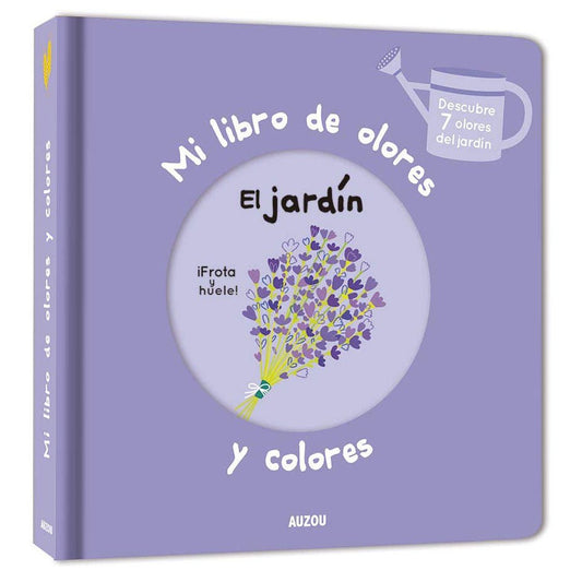 LIBRO INFANTIL - MI LIBRO DE OLORES Y COLORES " EL JARDÍN" - Happy Moments Baby