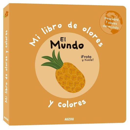 LIBRO INFANTIL - MI LIBRO DE OLORES Y COLORES " EL MUNDO" - Happy Moments Baby