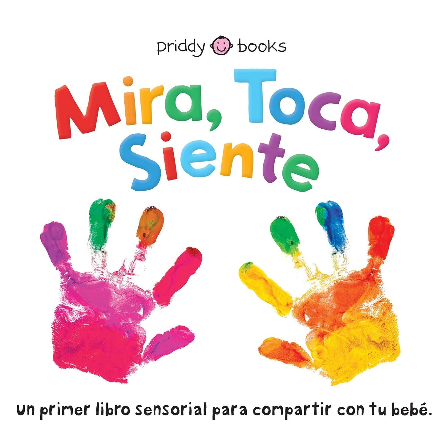 LIBRO INFANTIL - MIRA, TOCA, SIENTE - Happy Moments Baby