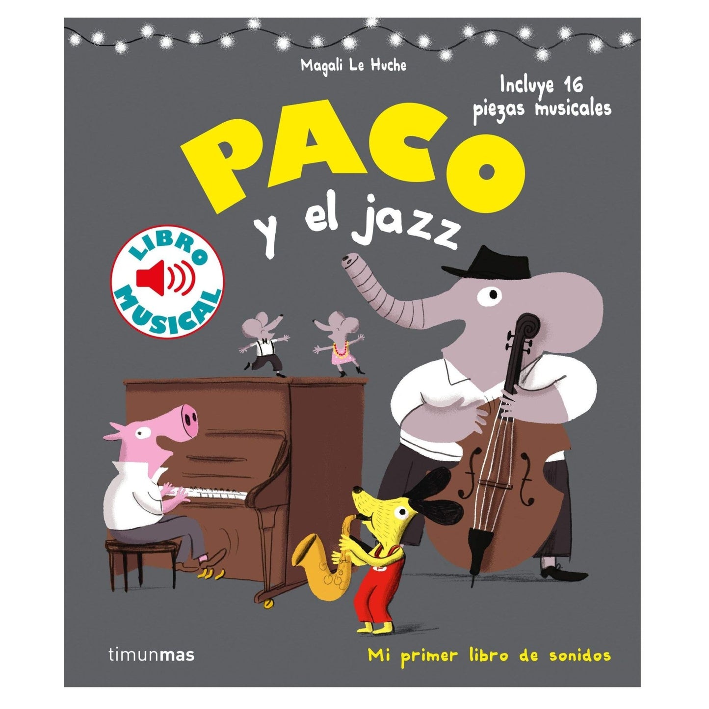 LIBRO INFANTIL - PACO Y EL JAZZ - Happy Moments Baby