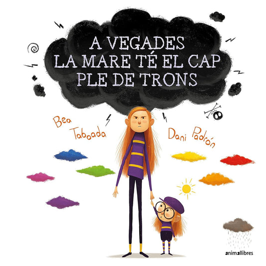 LLIBRE INFANTIL - A VEGADES LA MARE TÉ EL CAP PLE DE TRONS - Happy Moments Baby