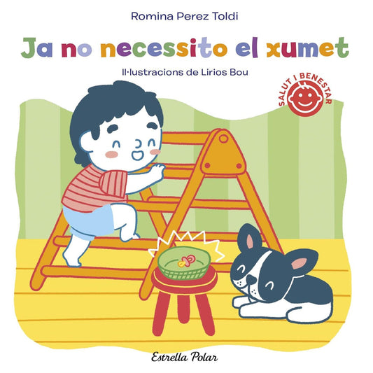 LLIBRE INFANTIL - JA NO NECESSITO EL XUMET - Happy Moments Baby